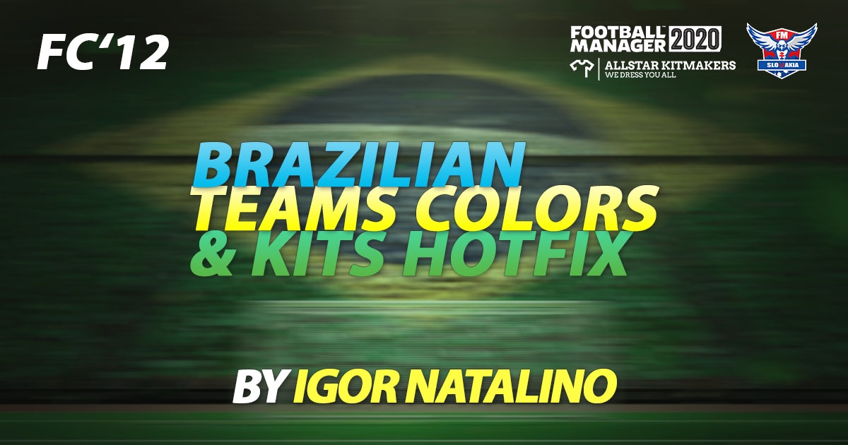 FM20 Brazilian Team Colors Kits Hotfix