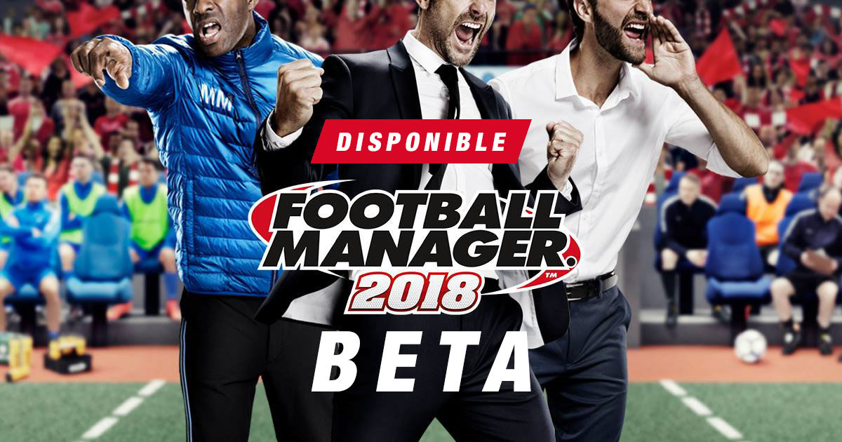 Beta Football Manager 2018 DISPONIBLE