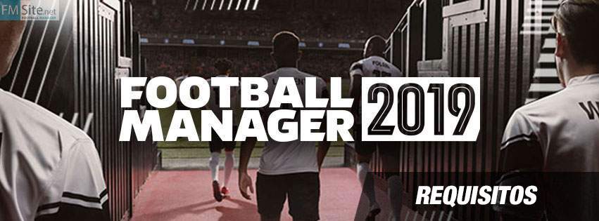 FM19 Requisitos Mínimos