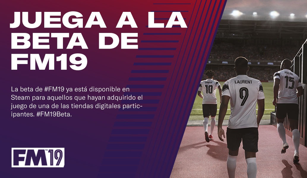 ¡Ya llegó la beta FM19!