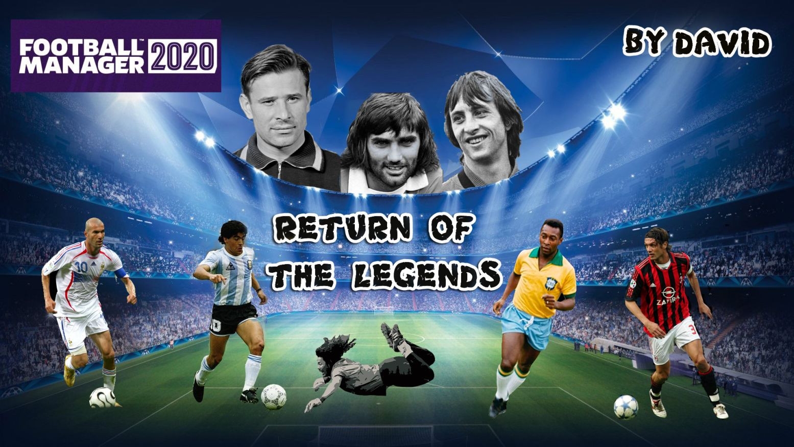 [FM20] Return Of The Legends