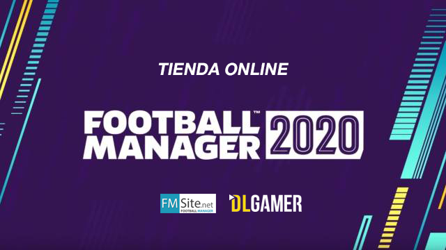 Nueva oferta Football Manager 2020 y acuerdo DLGAMER