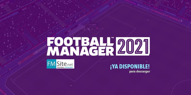 Football Manager 2021 Disponible para su descarga