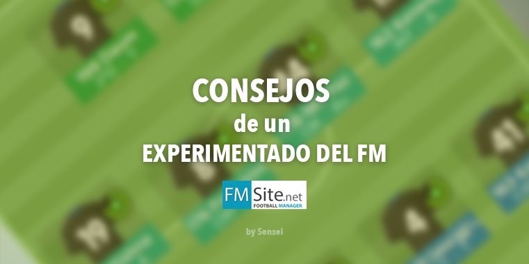 Guía de un experimentado jugador del FM