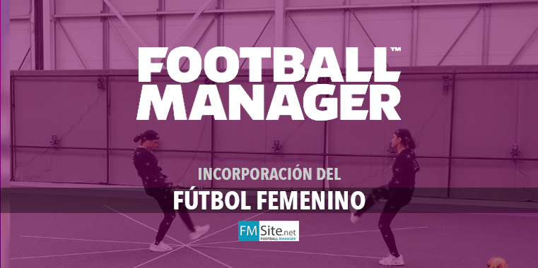 El fútbol femenino llega al Football Manager