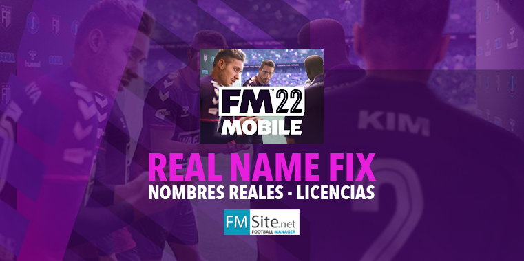 Real Names Fix for FM 2022 Mobile - Football Manager 2022 Mobile - FMM Vibe