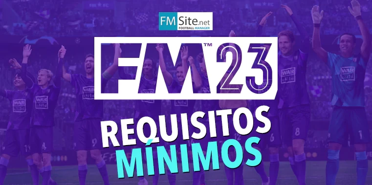 Requisitos Mínimos Football Manager 2023 - Football Manager